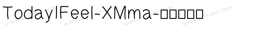 TodayIFeel-XMma字体转换