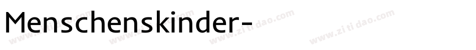 Menschenskinder字体转换