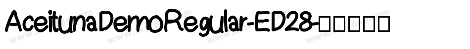 AceitunaDemoRegular-ED28字体转换