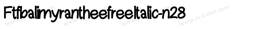 FtfbalimyrantheefreeItalic-n28R字体转换