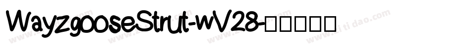 WayzgooseStrut-wV28字体转换