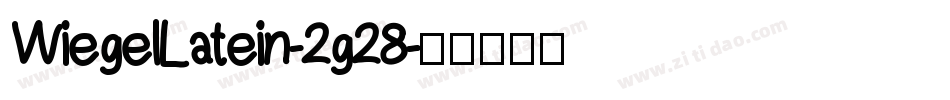 WiegelLatein-2g28字体转换