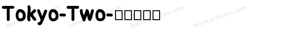 Tokyo-Two字体转换
