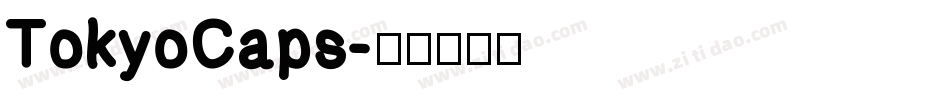 TokyoCaps字体转换