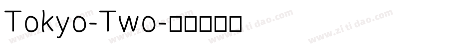 Tokyo-Two字体转换