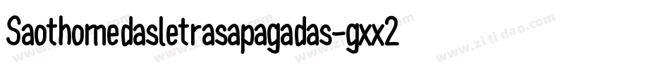 Saothomedasletrasapagadas-gxx24字体转换