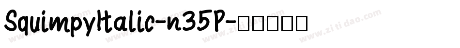 SquimpyItalic-n35P字体转换