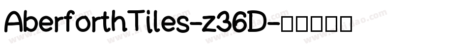 AberforthTiles-z36D字体转换