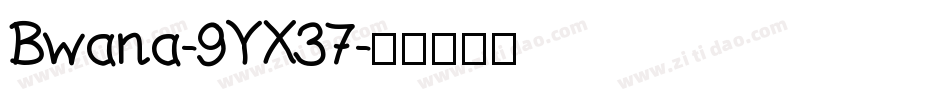 Bwana-9YX37字体转换