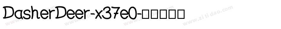 DasherDeer-x37e0字体转换