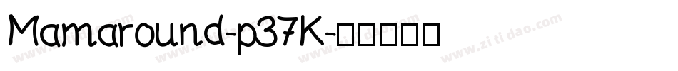 Mamaround-p37K字体转换