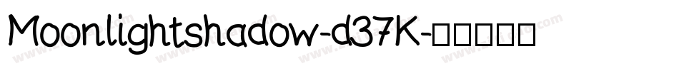 Moonlightshadow-d37K字体转换