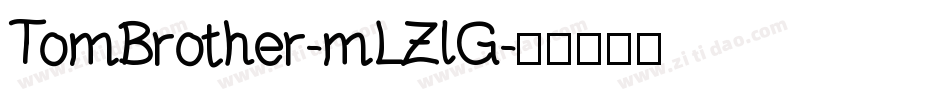 TomBrother-mLZlG字体转换