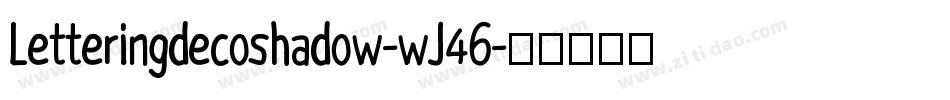 Letteringdecoshadow-wJ46字体转换