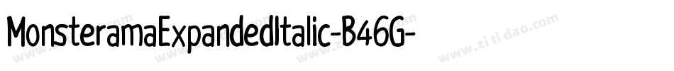 MonsteramaExpandedItalic-B46G字体转换