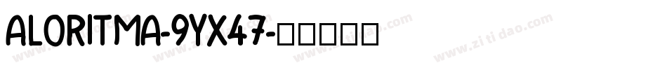 Aloritma-9YX47字体转换
