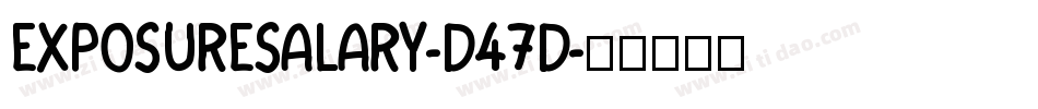 ExposureSalary-D47d字体转换
