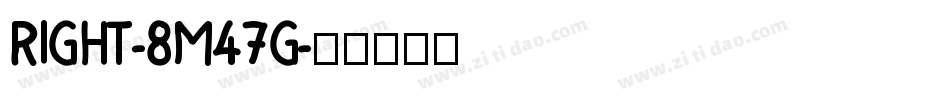 Right-8M47g字体转换