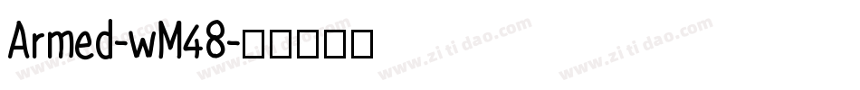 Armed-wM48字体转换