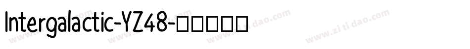 Intergalactic-YZ48字体转换