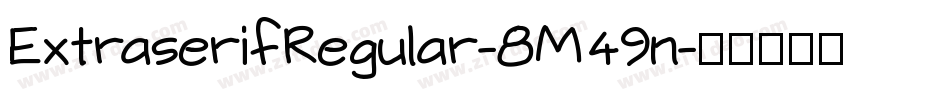 ExtraserifRegular-8M49n字体转换