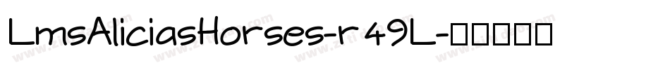 LmsAliciasHorses-r49L字体转换