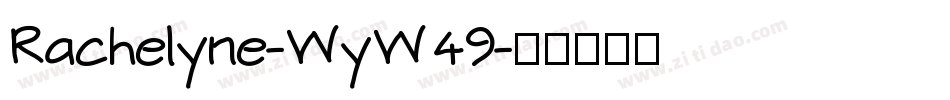 Rachelyne-WyW49字体转换