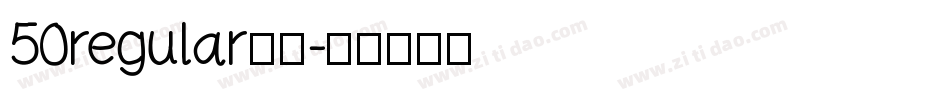 50regular字体字体转换