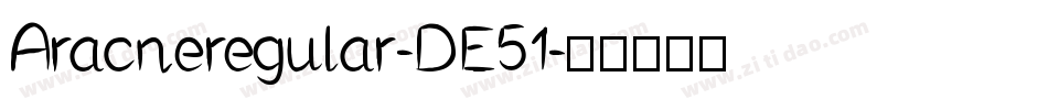 Aracneregular-DE51字体转换