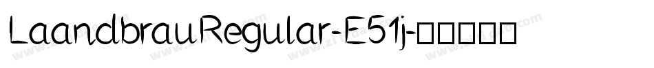 LaandbrauRegular-E51j字体转换