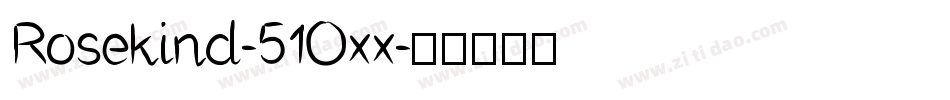 Rosekind-51Oxx字体转换