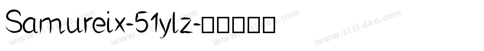 Samureix-51ylz字体转换