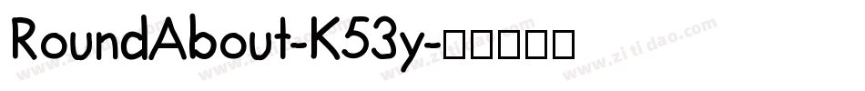 RoundAbout-K53y字体转换