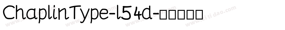 ChaplinType-l54d字体转换