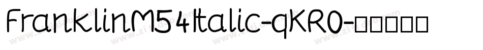 FranklinM54Italic-qKR0字体转换