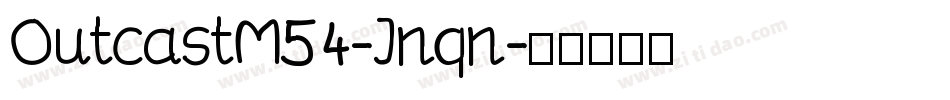 OutcastM54-Jnqn字体转换