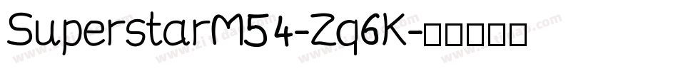 SuperstarM54-Zq6K字体转换