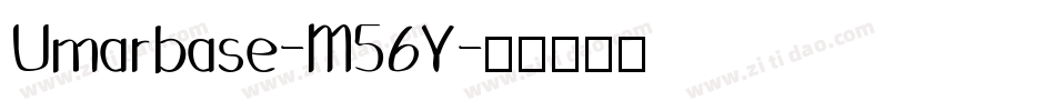 Umarbase-M56Y字体转换