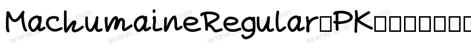 MachumaineRegular-PK57字体转换