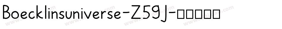 Boecklinsuniverse-Z59J字体转换