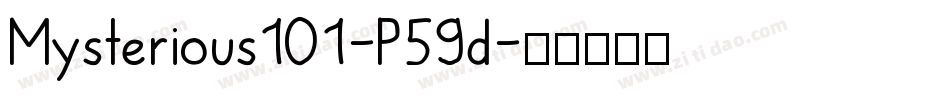 Mysterious101-P59d字体转换