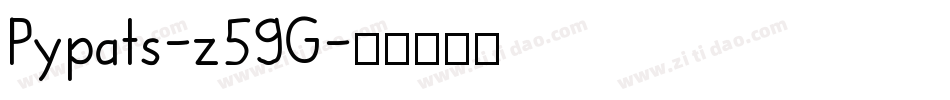Pypats-z59G字体转换