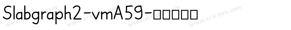 Slabgraph2-vmA59字体转换