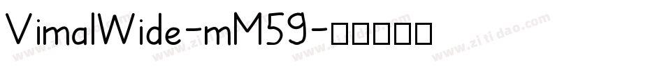 VimalWide-mM59字体转换