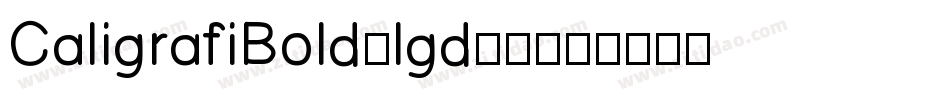 CaligrafiBold-lgd60字体转换