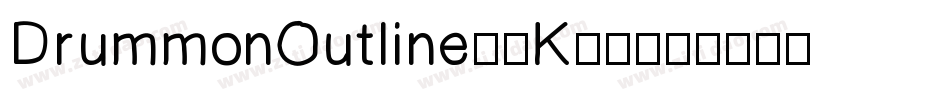 DrummonOutline-9K60字体转换