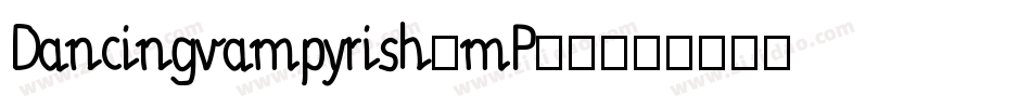 Dancingvampyrish-mP62字体转换