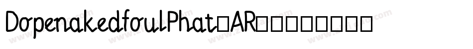DopenakedfoulPhat-AR62字体转换