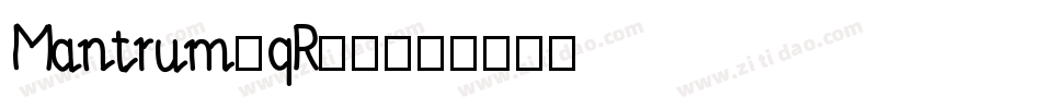 Mantrum-qR62字体转换