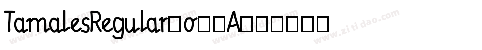 TamalesRegular-o62A字体转换